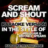 Karaoke Hit Machine - Scream and Shout (In the Style of will.i.am & Britney Spears) [Karaoke Version] - Single